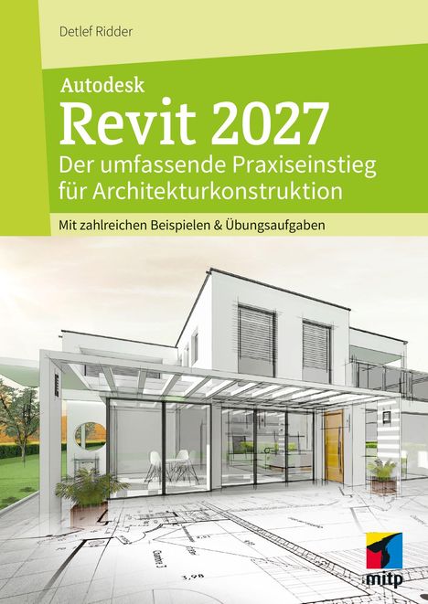 "Autodesk Revit 2027" und "Der umfassende Praxiseinstieg für Architektur." Illustration eines modernen Hauses. Logo unten rechts.