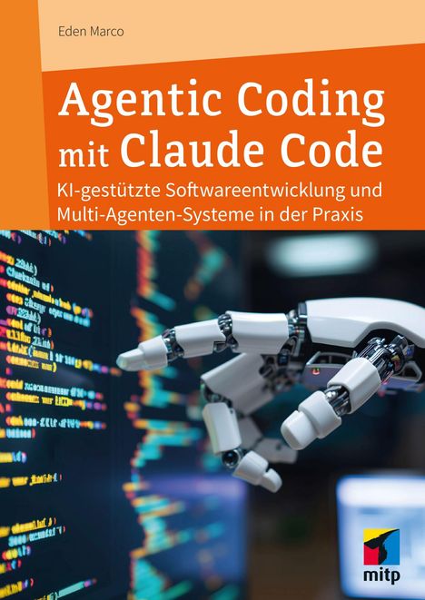 Titel: "Agentic Coding mit Claude Code". Roboterhand zeigt auf Bildschirm mit Code. Mitp-Logo unten rechts.