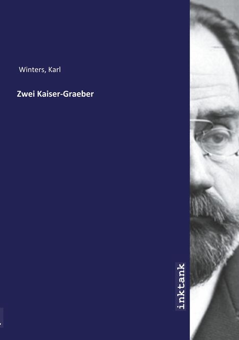 Karl Winters: Zwei Kaiser-Graeber, Buch