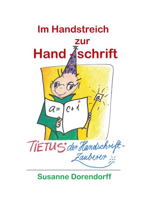 Susanne Dorendorff: Im Handstreich zur Handschrift, Buch