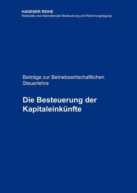 Selden Peter Schröder: Die Besteuerung der Kapitaleinkünfte, Buch