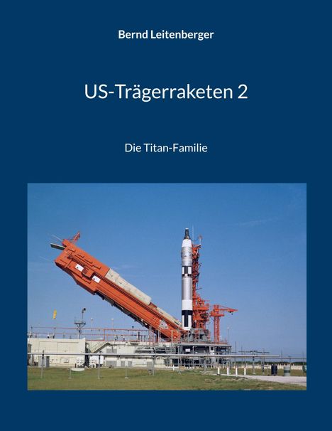 Bernd Leitenberger: US-Trägerraketen 2, Buch