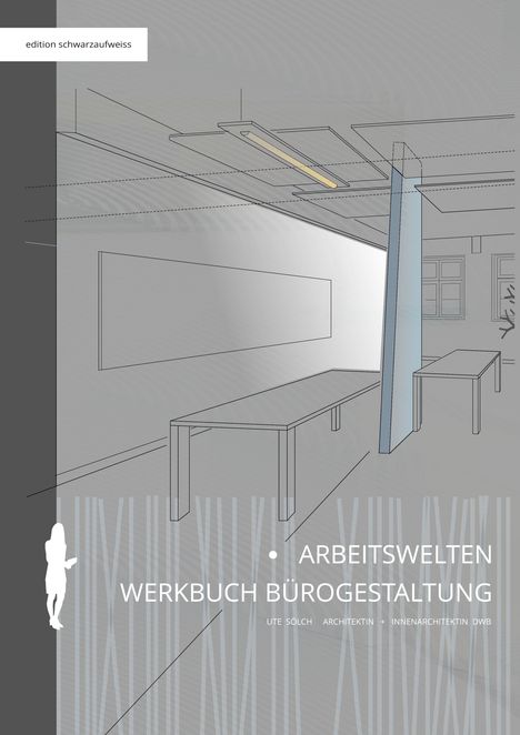 Ute Sölch: Arbeitswelten, Buch