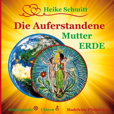 Heike Schmitt: Die Auferstandene Mutter Erde, Buch