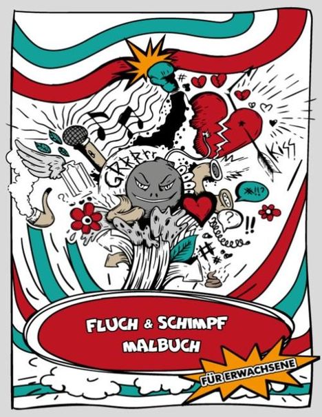 Malo Stinto: Das lustige Fluch- und Schimpf - Malbuch für Erwachsene - Ausmalbuch für Erwachsene - Ein Schimpfwörter-Malbuch und Schimpfmalbuch, Buch