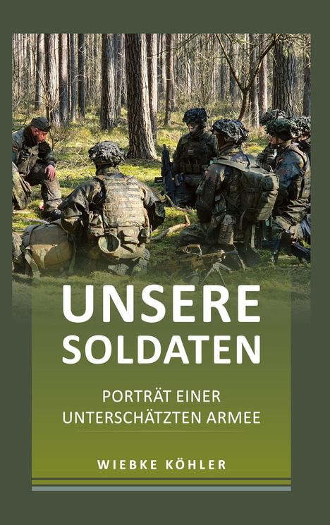 Wiebke Köhler: Unsere Soldaten, Buch