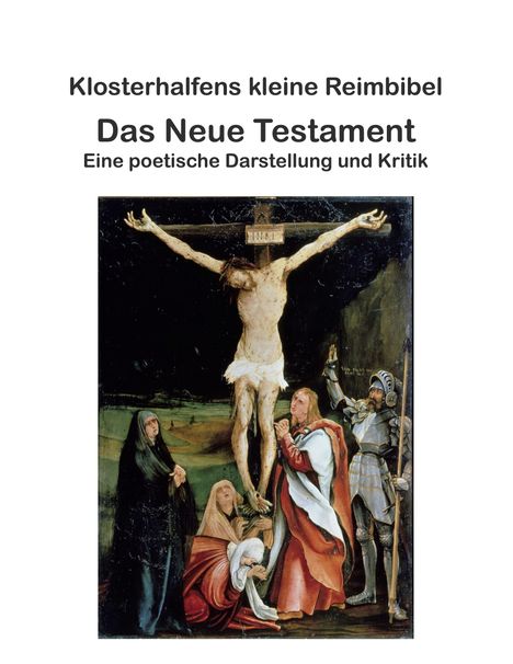 Wolfgang Klosterhalfen: Klosterhalfens kleine Reimbibel, Buch