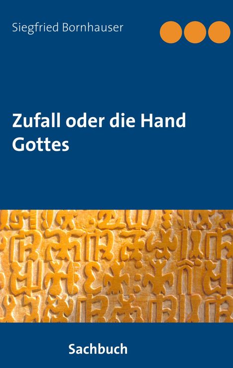 Siegfried Bornhauser: Bornhauser, S: Zufall oder die Hand Gottes, Buch