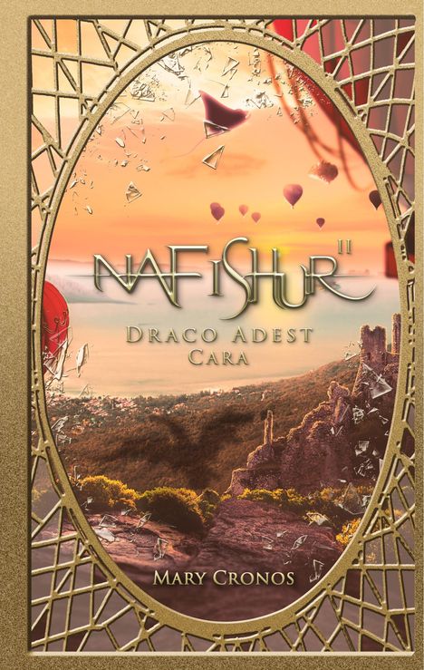 Mary Cronos: Nafishur - Draco Adest Cara, Buch