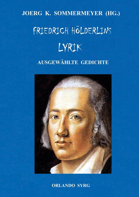 Friedrich Hölderlin: Friedrich Hölderlins Lyrik, Buch