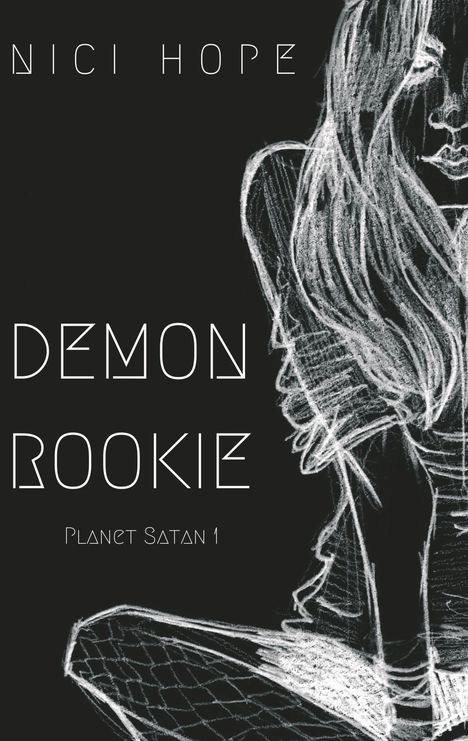 Nici Hope: Demon Rookie, Buch