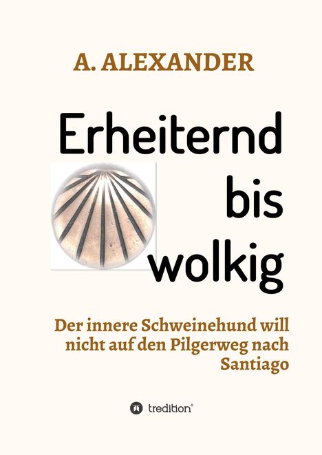 A. Alexander: Erheiternd bis wolkig, Buch