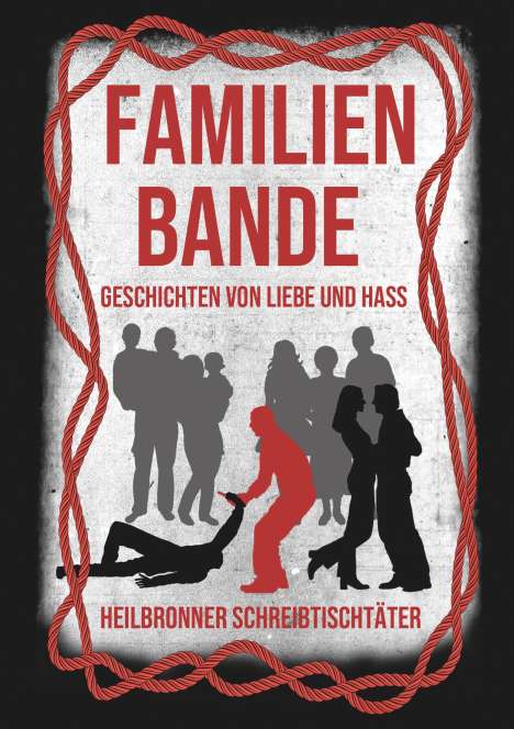 Ramona Astner: Familienbande - Geschichten von Liebe und Hass, Buch