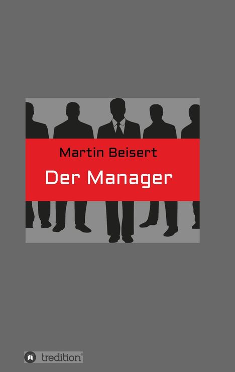 Martin Beisert: Der Manager, Buch