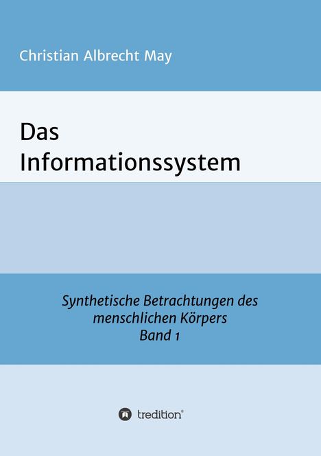 Christian Albrecht May: Das Informationssystem, Buch