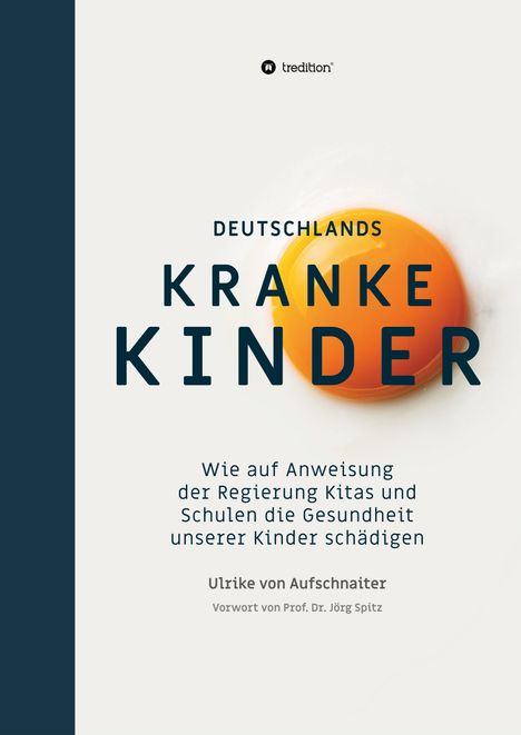 Ulrike von Aufschnaiter: Deutschlands Kranke Kinder, Buch