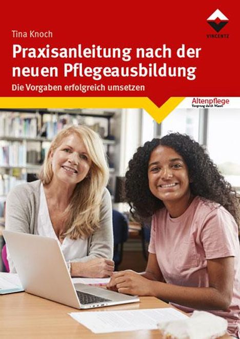 Tina Knoch: Praxisanleitung nach der neuen Pflegeausbildung, Buch