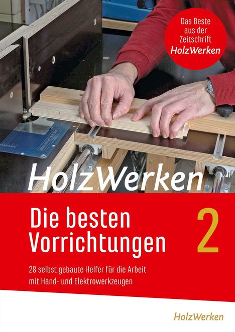 HolzWerken - Die besten Vorrichtungen 2, Buch