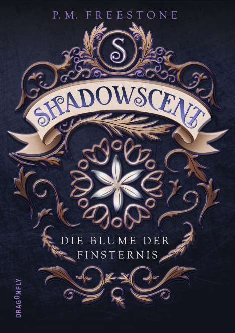 P. M. Freestone: Shadowscent - Die Blume der Finsternis, Buch