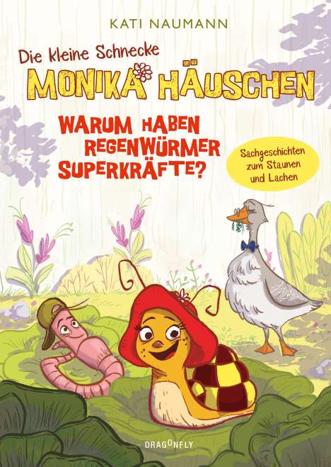 Kati Naumann: Die kleine Schnecke Monika Häuschen 1: Warum haben Regenwürmer Superkräfte?, Buch