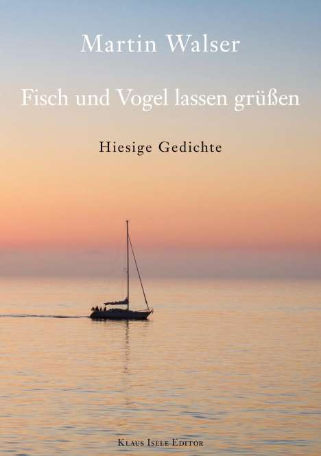 Martin Walser: Fisch und Vogel lassen grüßen, Buch