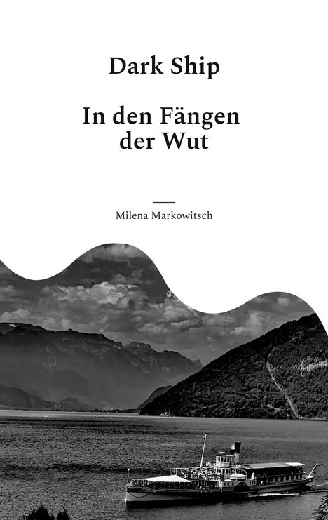Milena Markowitsch: Dark Ship, Buch