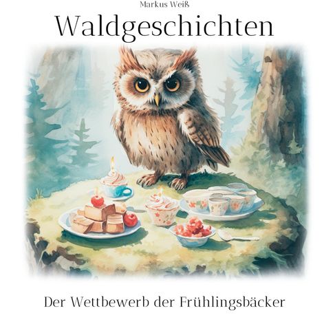 Markus Weiß: Waldgeschichten, Buch