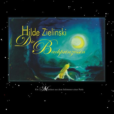 Hilde Zielinski: Die Bachprinzessin, Buch