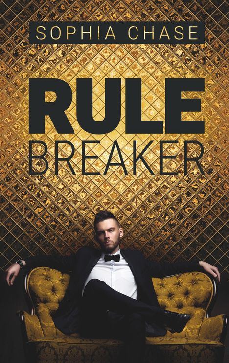 Sophia Chase: Rulebreaker, Buch