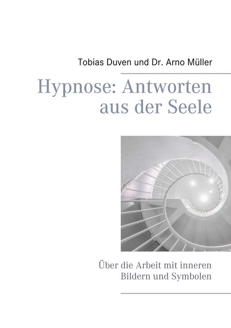 Tobias Duven: Hypnose: Antworten aus der Seele, Buch