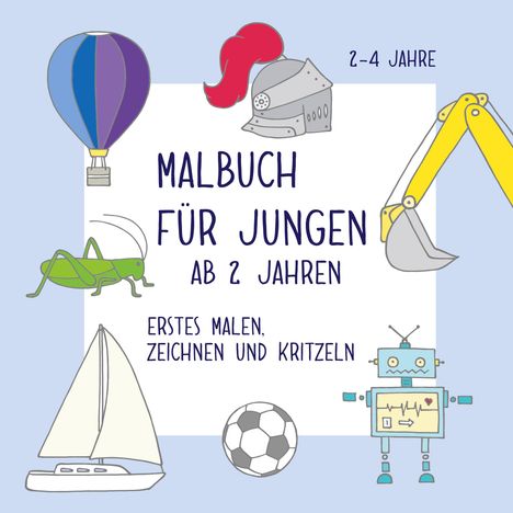 Viktoria Isa: Malbuch für Jungen ab 2 Jahren, Buch