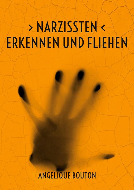 Angelique Bouton: Narzissten erkennen und fliehen, Buch