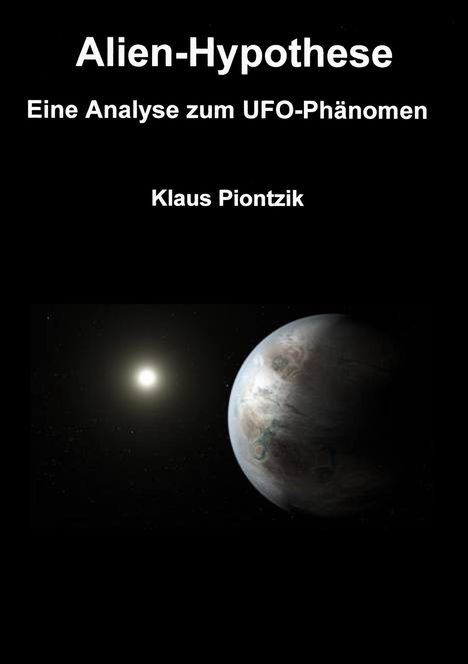 Klaus Piontzik: Alien-Hypothese, Buch