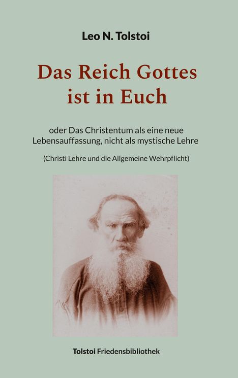 Leo N. Tolstoi: Das Reich Gottes ist in Euch, Buch