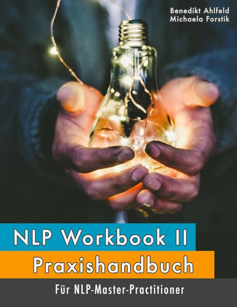 Benedikt Ahlfeld: NLP Workbook II, Buch