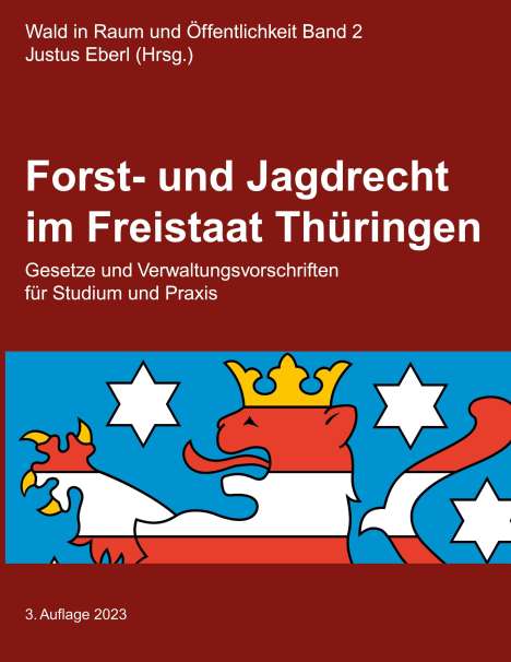 Forst- und Jagdrecht im Freistaat Thüringen, Buch