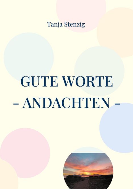 Tanja Stenzig: Gute Worte, Buch