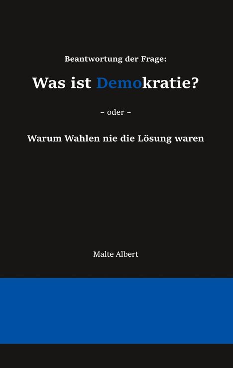 Malte Albert: Beantwortung der Frage: Was ist Demokratie?, Buch