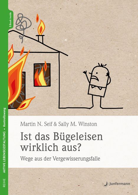 Martin N. Seif: Ist das Bügeleisen wirklich aus?, Buch