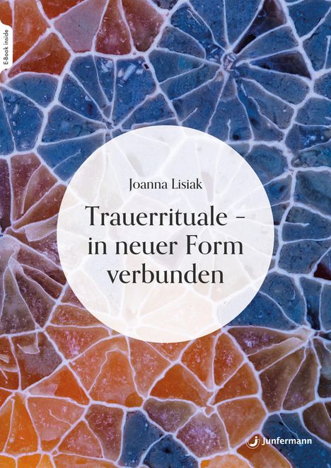 Joanna Lisiak: Trauerrituale - in neuer Form verbunden, Buch