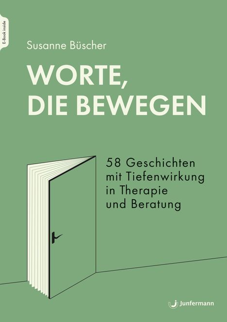 "Worte, die bewegen", 58 Geschichten für Therapie und Beratung von Susanne Büscher. Grünes Cover mit Buch-Illustration.
