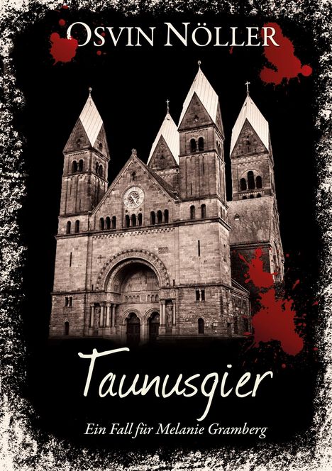 Osvin Nöller: Taunusgier, Buch