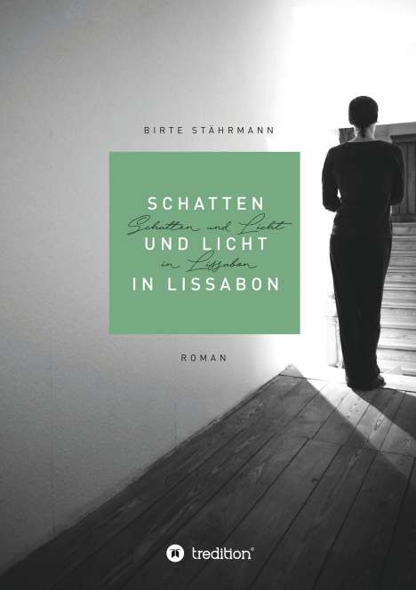 Birte Stährmann: Schatten und Licht in Lissabon, Buch