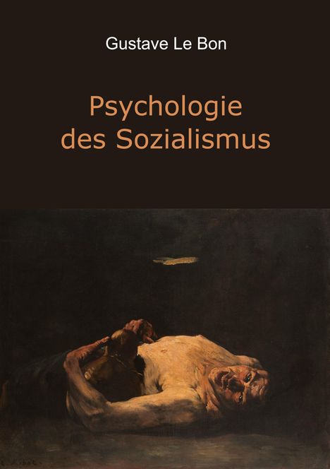 Gustave Le Bon: Psychologie des Sozialismus, Buch