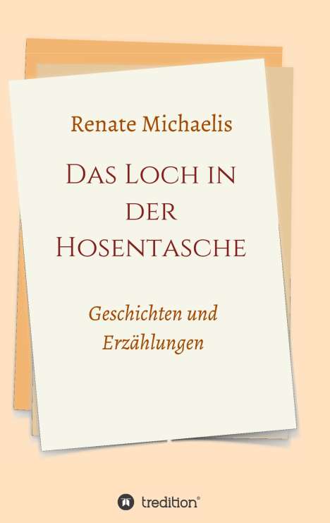 Renate Michaelis: Das Loch in der Hosentasche, Buch