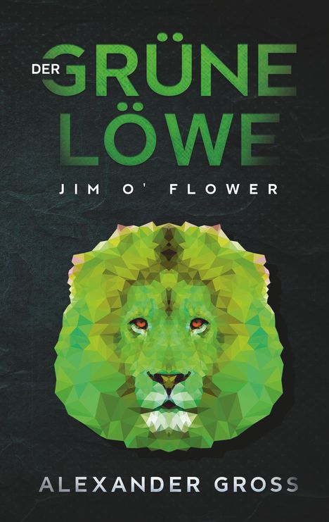 Alexander Gross: Der grüne Löwe, Buch