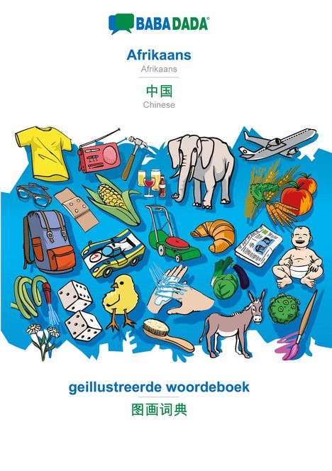 Babadada Gmbh: BABADADA, Afrikaans - Chinese (in chinese script), geillustreerde woordeboek - visual dictionary (in chinese script), Buch