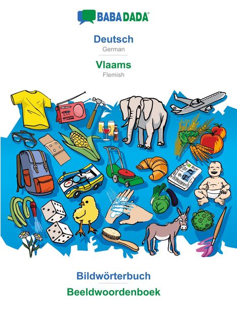 Babadada Gmbh: BABADADA, Deutsch - Vlaams, Bildwörterbuch - Beeldwoordenboek, Buch