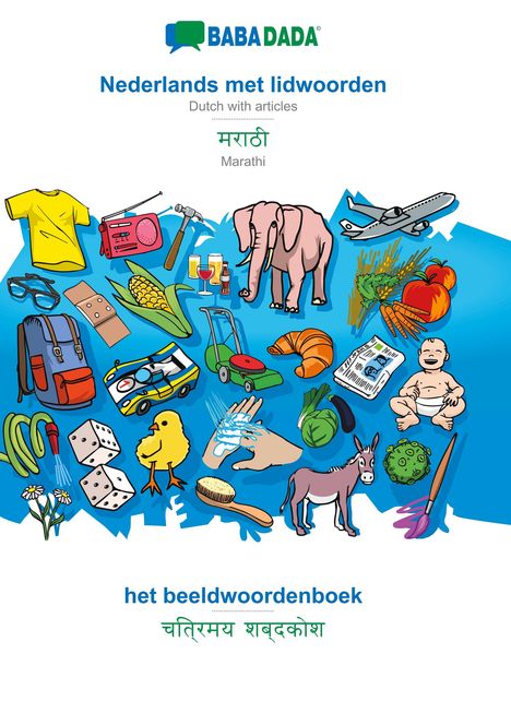 Babadada Gmbh: BABADADA, Nederlands met lidwoorden - Marathi (in devanagari script), het beeldwoordenboek - visual dictionary (in devanagari script), Buch