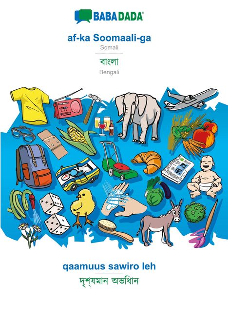 Babadada Gmbh: BABADADA, af-ka Soomaali-ga - Bengali (in bengali script), qaamuus sawiro leh - visual dictionary (in bengali script), Buch
